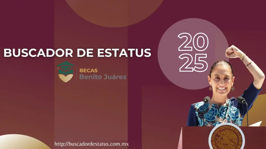 Buscador de Estatus de las Becas Benito Juárez